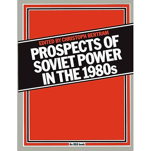 Prospects of Soviet Power in the 1980s, Christoph Bertram