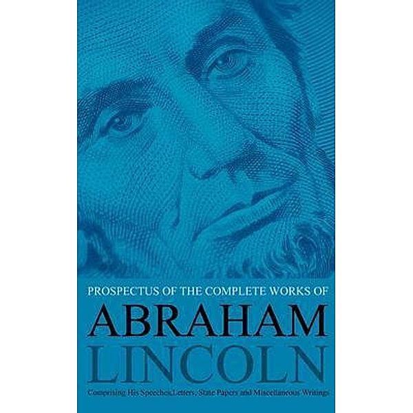 Prospectus of the Complete Works of Abraham Lincoln, John Nicolay