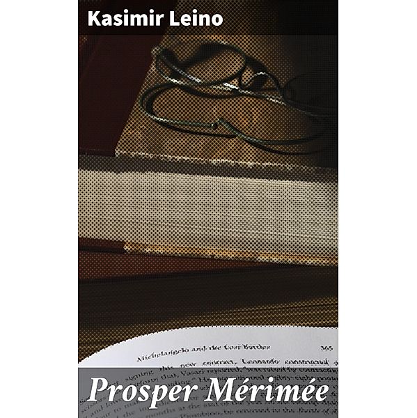 Prosper Mérimée, Kasimir Leino