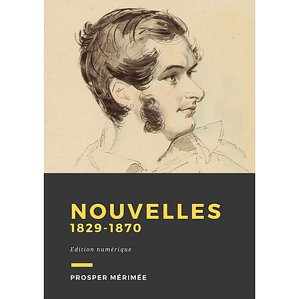 Prosper Mérimée : Nouvelles, Prosper Mérimée