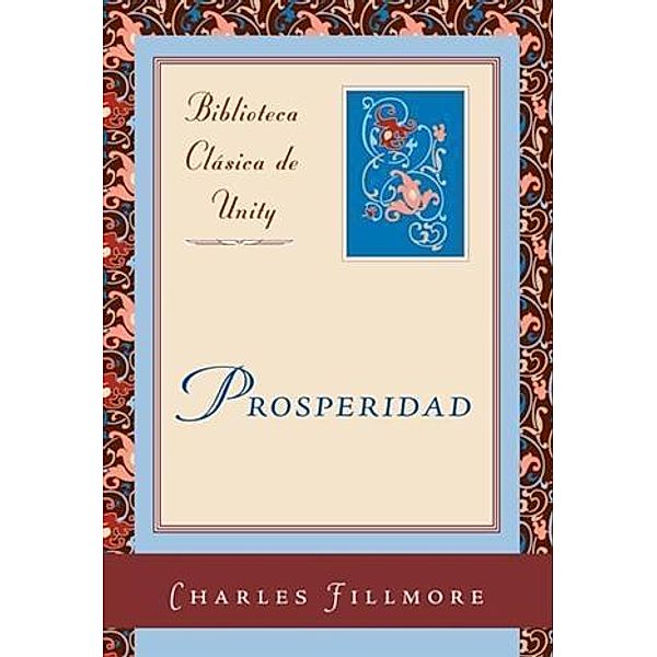 Prosperidad, Charles Fillmore