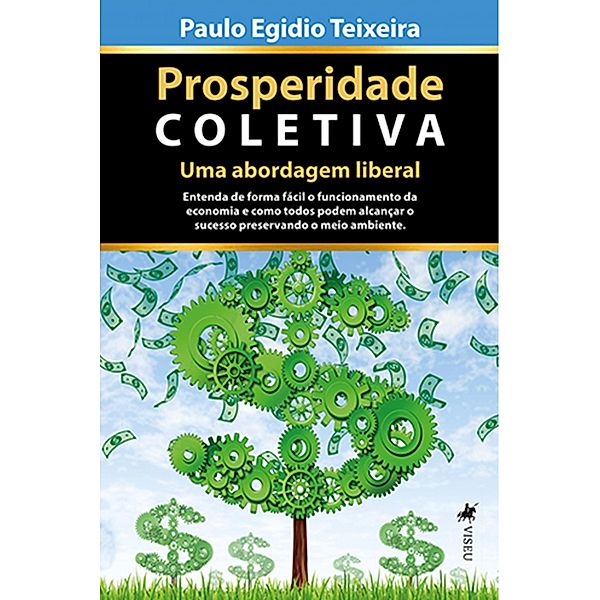 Prosperidade Coletiva, Paulo Egidio Teixeira