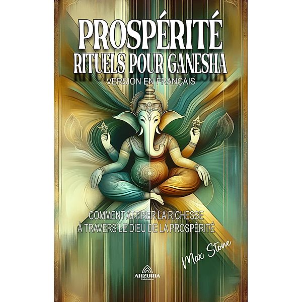 Prospérité Rituels Pour Ganesha, Max Stone