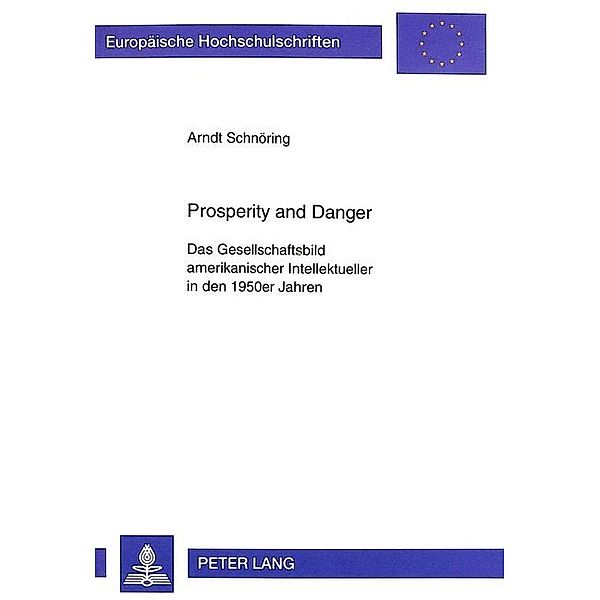 Prosperity and Danger, Arndt Schnöring