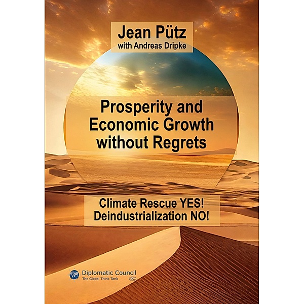 Prosperity and Economic Growth without Regrets, Jean Pütz, Andreas Dripke