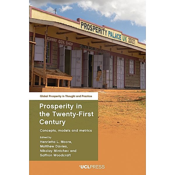 Prosperity in the Twenty-First Century / Global Prosperity in Thought and Practice