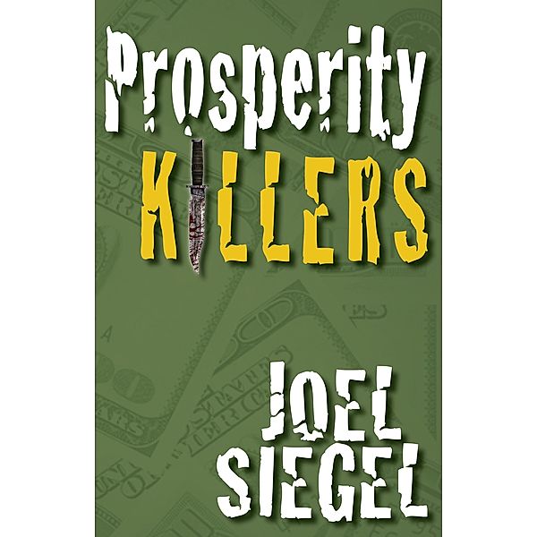Prosperity Killers, Joel Siegel