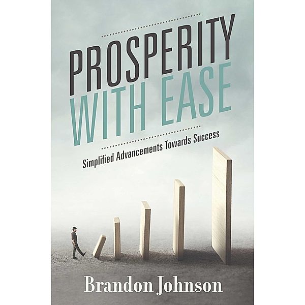Prosperity With Ease, Brandon Johnson