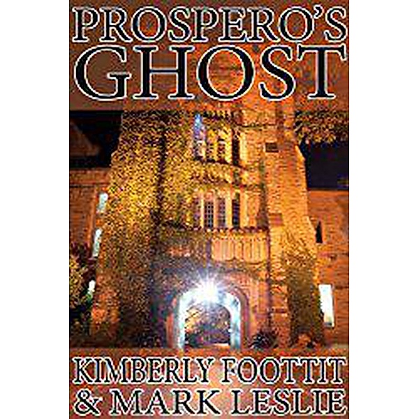 Prospero's Ghost, Mark Leslie, Kimberly Foottit