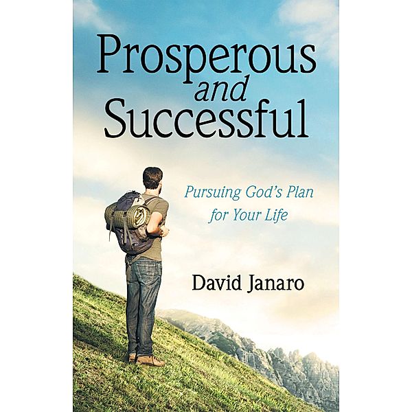 Prosperous and Successful, David Janaro