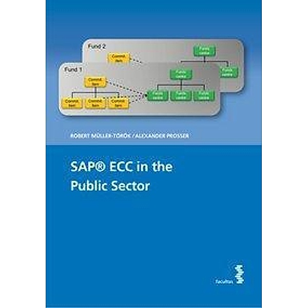 Prosser, A: SAP® ECC in the Public Sector, Alexander Prosser, Robert Müller-Török
