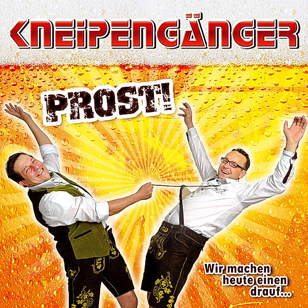 Prost! Wir Machen Heute Einen Drauf, Kneipengänger