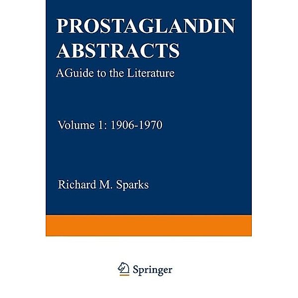 Prostaglandin Abstracts, Richard M. Sparks