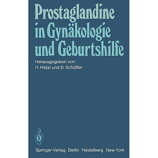 Prostaglandine in Gynäkologie und Geburtshilfe