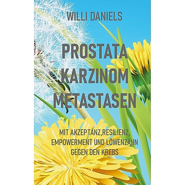 Prostata Karzinom Metastasen, Willi Daniels