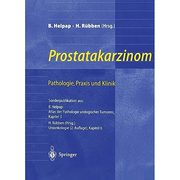 Prostatakarzinom - Pathologie, Praxis und Klinik