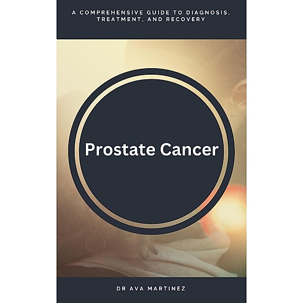 Prostate Cancer / Cancer, Ava Martinez