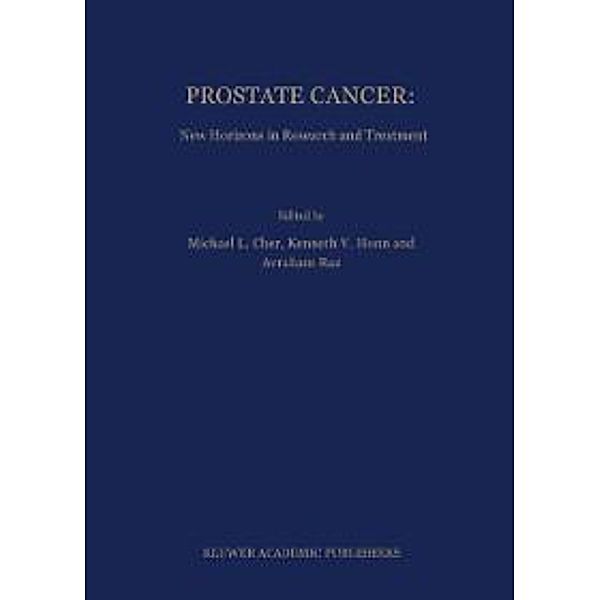 Prostate Cancer: New Horizons in Research and Treatment / Developments in Oncology Bd.81