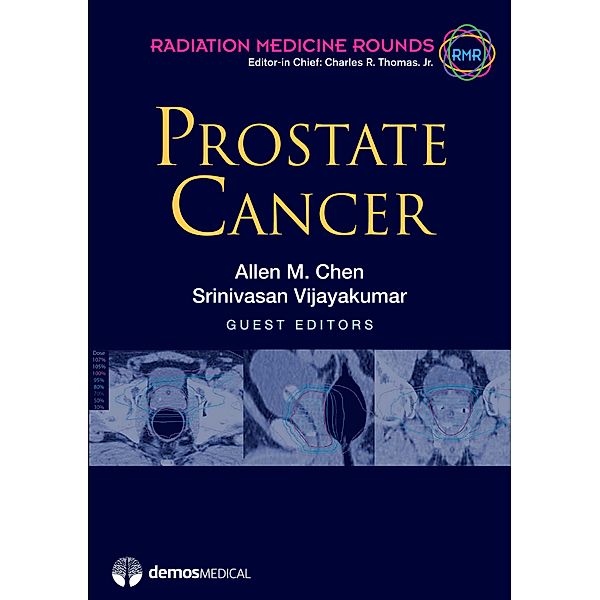 Prostate Cancer / Radiation Medicine Rounds Bd.Volume 2, Issue 1