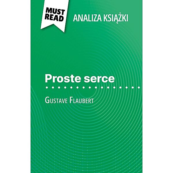 Proste serce ksiazka Gustave Flaubert (Analiza ksiazki), Sandrine Guihéneuf