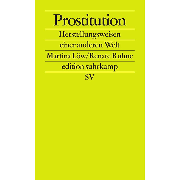 Prostitution, Martina Löw, Renate Ruhne