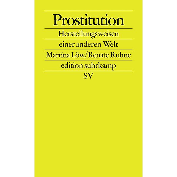 Prostitution, Martina Löw, Renate Ruhne