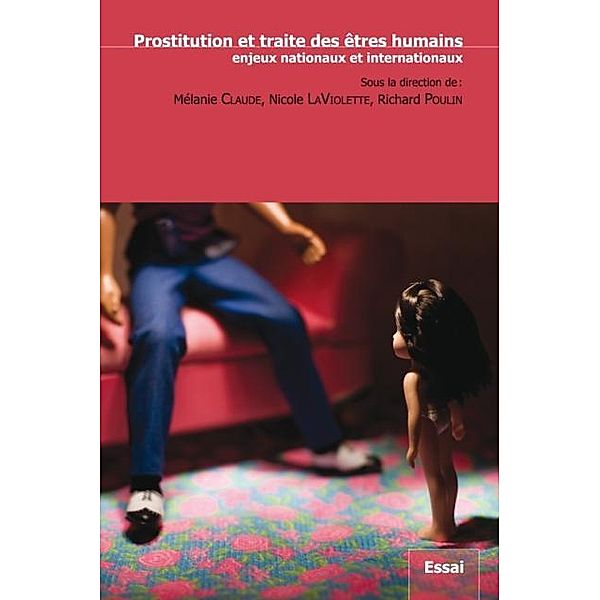 Prostitution et traite des etres humains, enjeux ... / Amarres, Richard Poulin