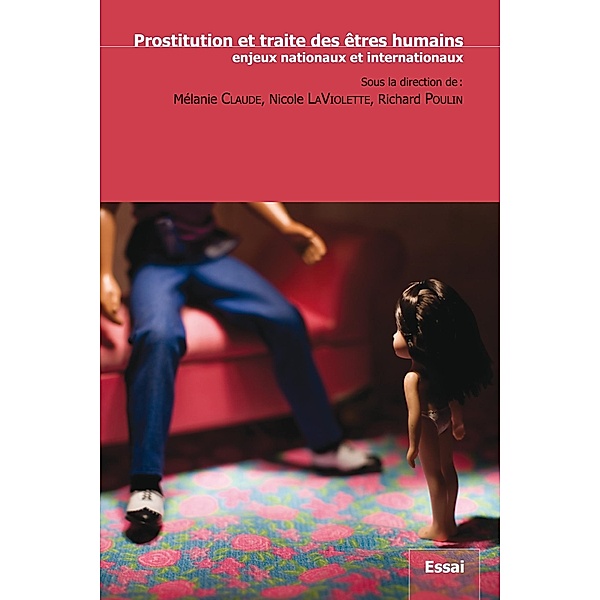 Prostitution et traite des etres humains, enjeux ... / Amarres, Richard Poulin