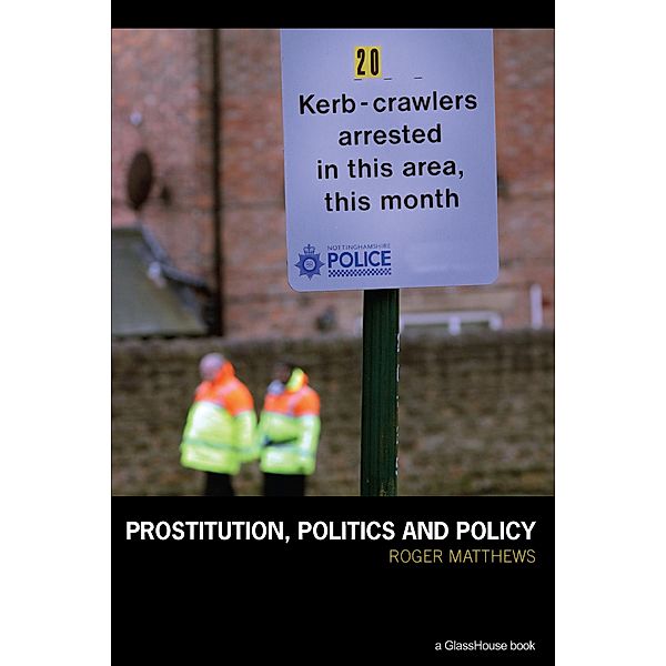 Prostitution, Politics & Policy, Roger Matthews