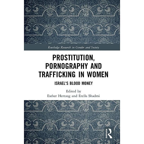 Prostitution, Pornography and Trafficking in Women