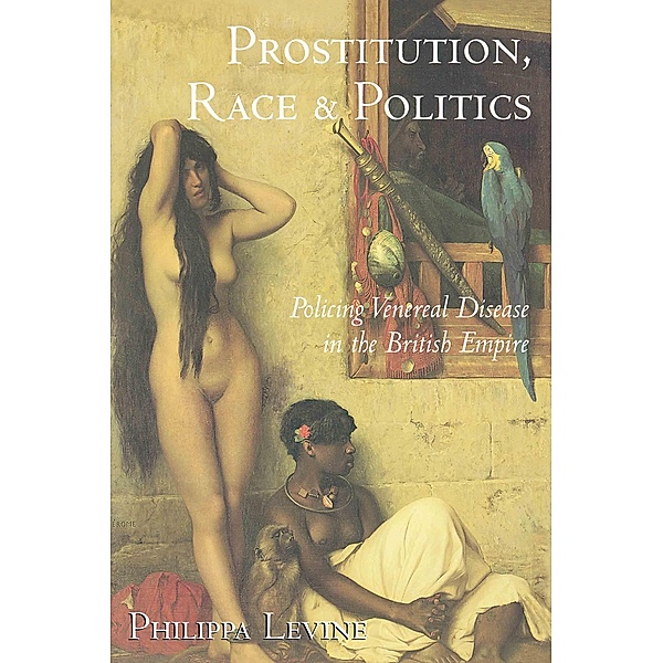 Prostitution, Race and Politics, Philippa Levine