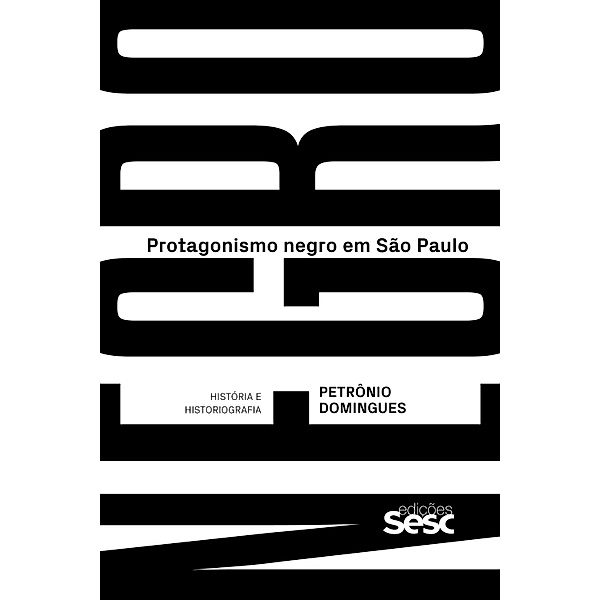 Protagonismo negro em São Paulo, Petrônio Domingues