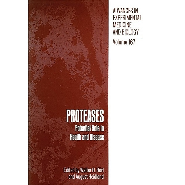 PROTEASES: Potential Role in Health and Disease / Advances in Experimental Medicine and Biology Bd.167