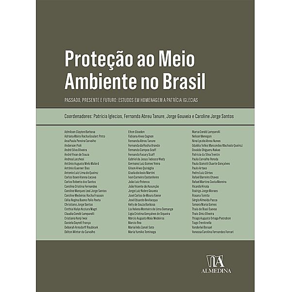 Proteção ao Meio Ambiente no Brasil / Obras Coletivas, Patrícia Iglecias, Fernanda Abreu Tanure, Jorge Gouveia, Caroline Jorge Santos