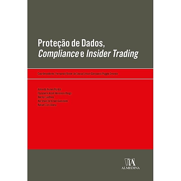 Proteção de dados, compliance e insider trading / Obras Coletivas, Fernando Rister de Sousa Lima, Gianpaolo Poggio Smanio