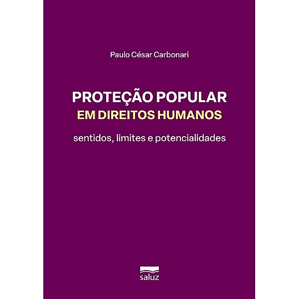 Proteção popular em direitos humanos, Paulo César Carbonari