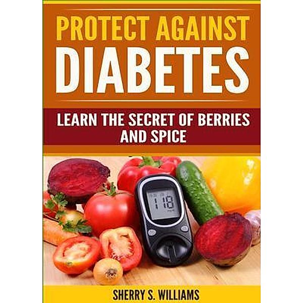 Protect Against Diabetes / Urgesta AS, Sherry Williams