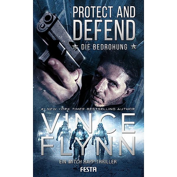 Protect and Defend - Die Bedrohung, Vince Flynn