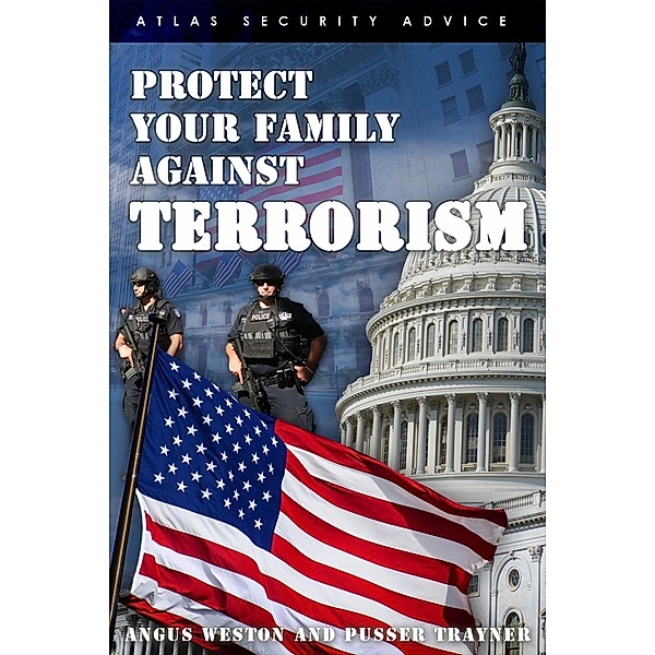 Protect Your Family Against Terrorism / Andrews UK, Angus Weston
