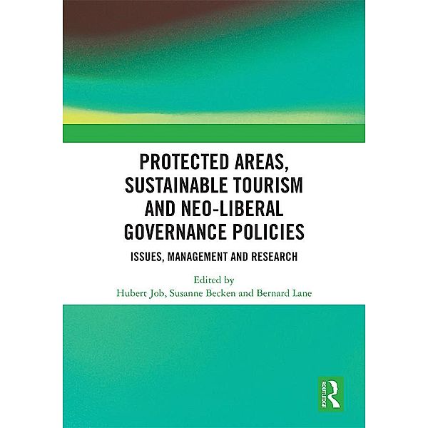 Protected Areas, Sustainable Tourism and Neo-liberal Governance Policies