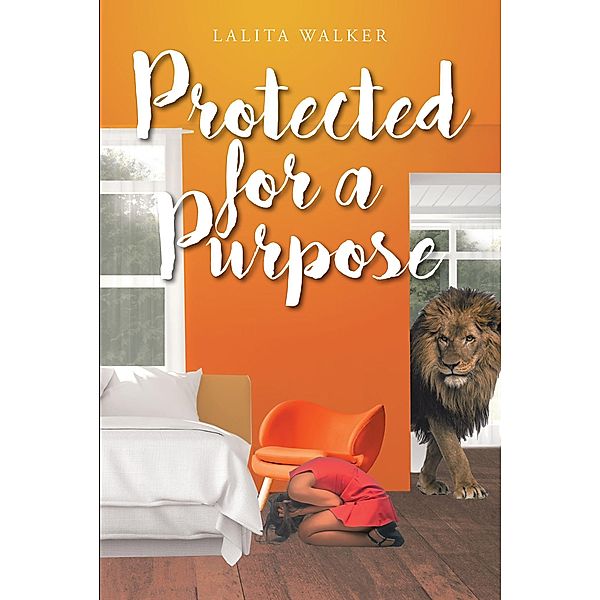 Protected for a Purpose, Lalita Walker