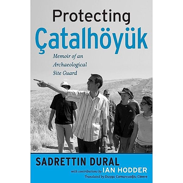 Protecting Çatalhöyük, Sadrettin Dural