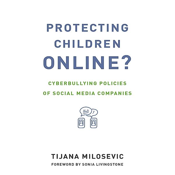Protecting Children Online? / The Information Society Series, Tijana Milosevic