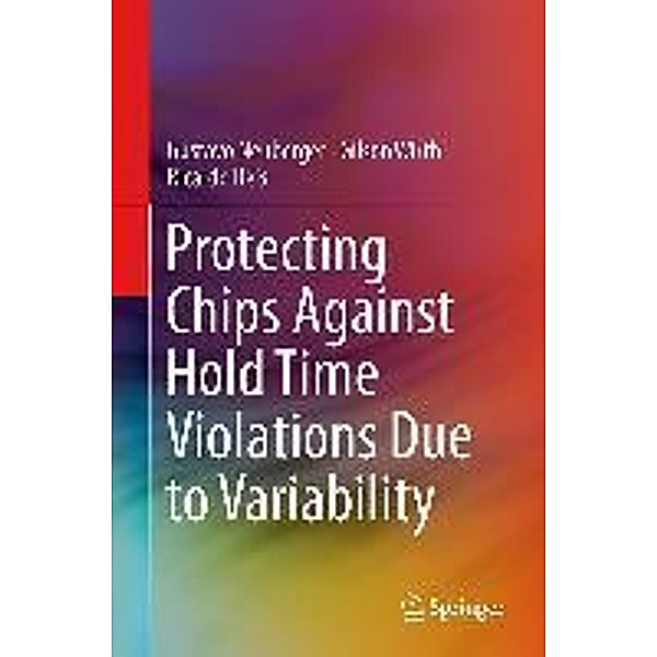 Protecting Chips Against Hold Time Violations Due to Variability, Gustavo Neuberger, Gilson Wirth, Ricardo Reis