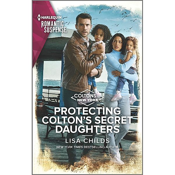 Protecting Colton's Secret Daughters / The Coltons of New York Bd.9, Lisa Childs