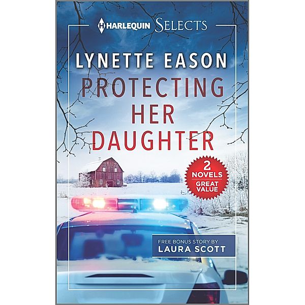 Protecting Her Daughter and Under the Lawman's Protection, Lynette Eason, Laura Scott