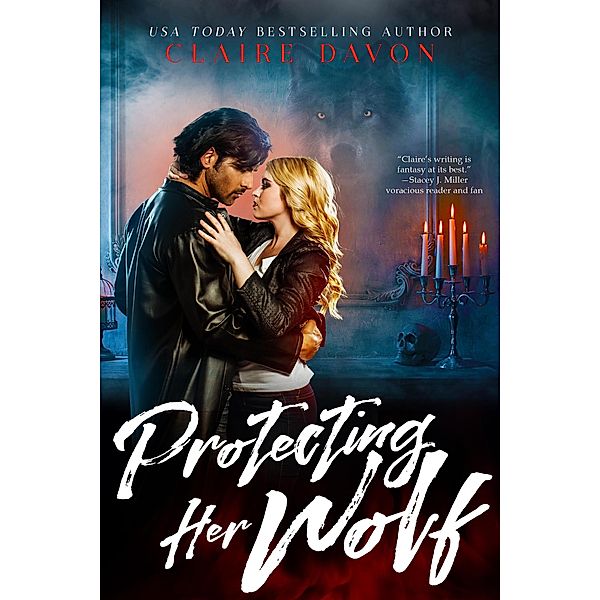 Protecting Her Wolf, Claire Davon