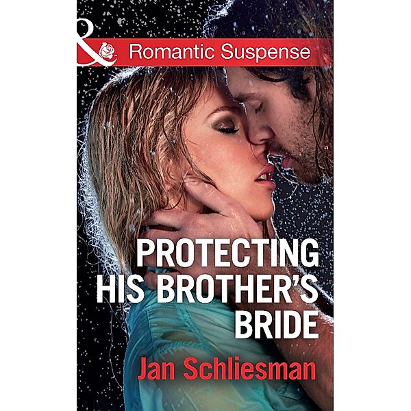 Protecting His Brother's Bride, Jan Schliesman