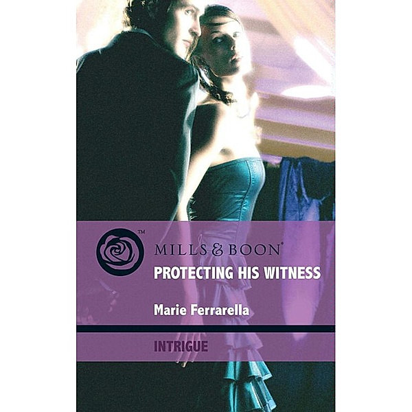 Protecting His Witness / Cavanaugh Justice Bd.13, Marie Ferrarella
