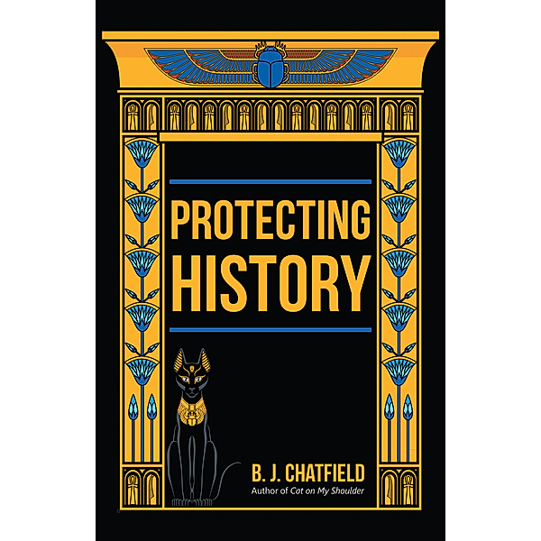 Protecting History, B. J. Chatfield